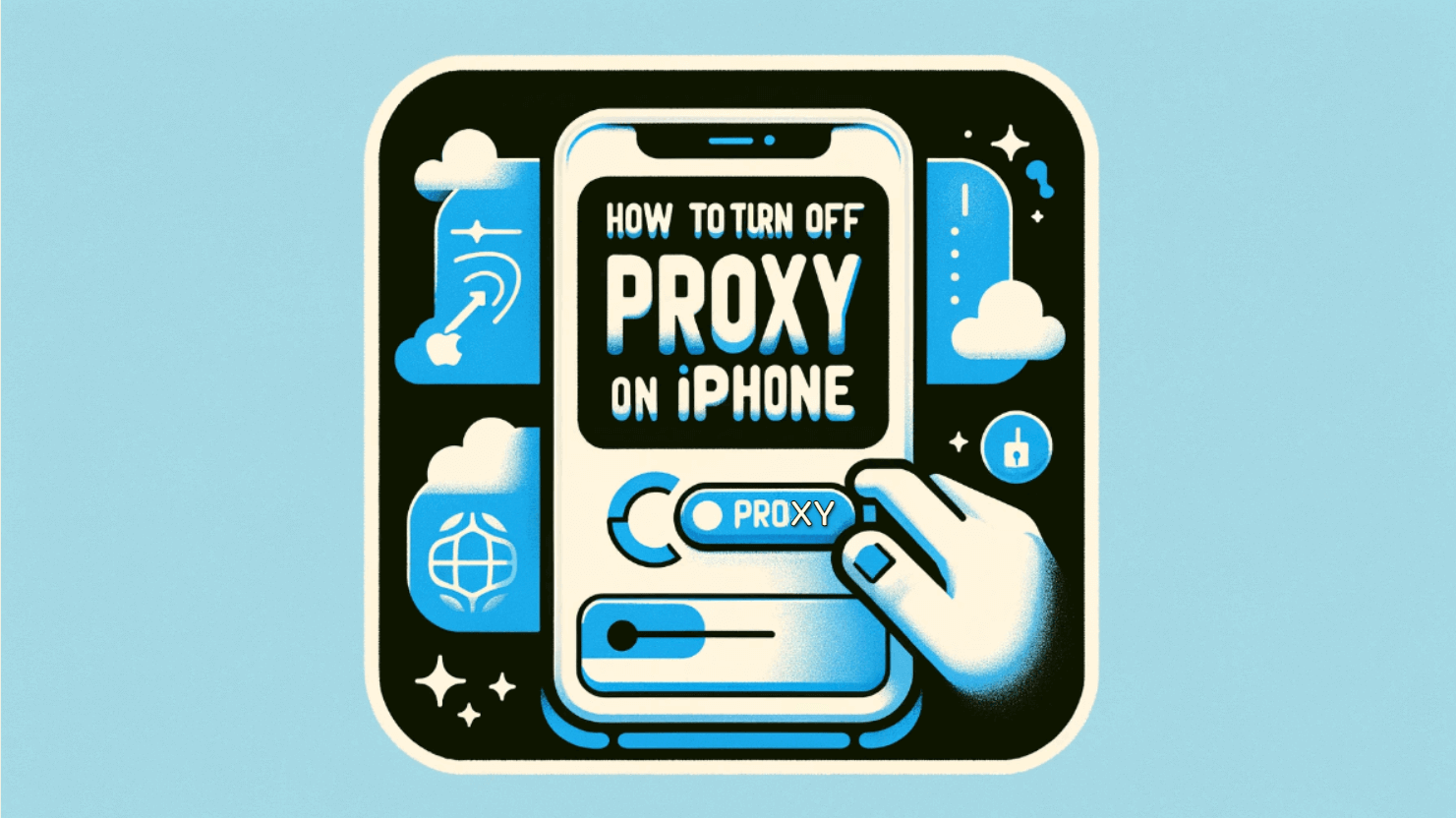 How to Turn off Proxy on iPhone - Blog - IPOASIS